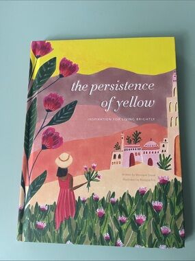 The Persistence of Yellow: Inspiration on Living Brightly